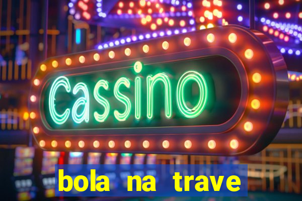 bola na trave betano como funciona